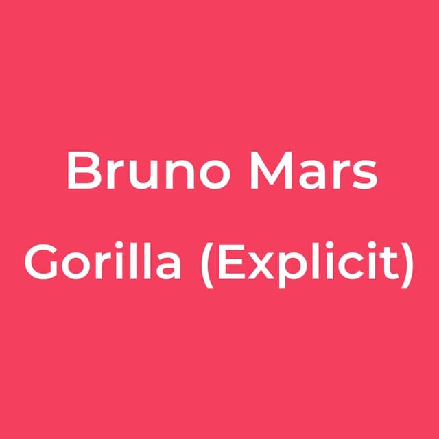 Gorilla (Explicit)
