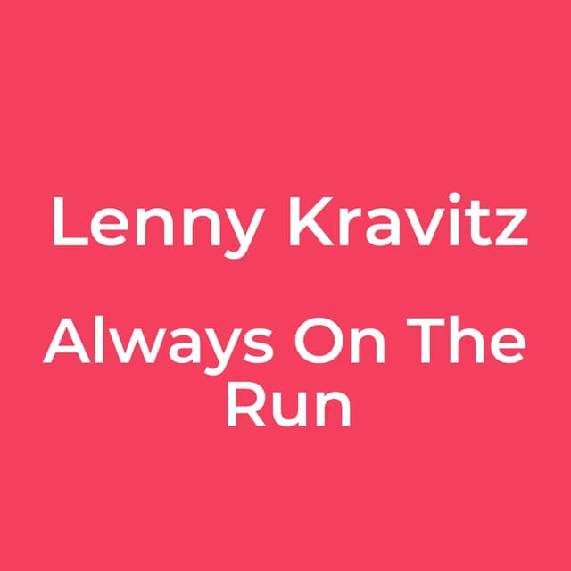 Always On The Run