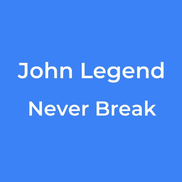 Never Break