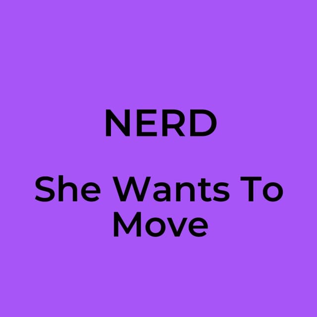 She Wants To Move