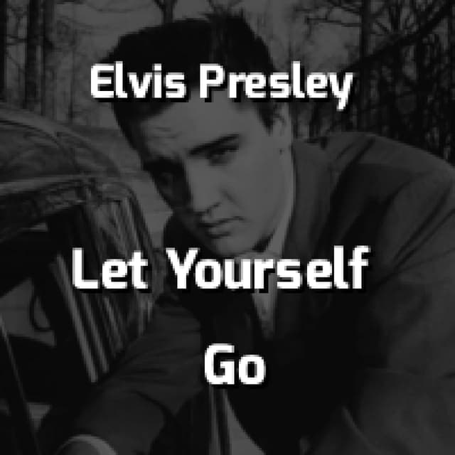 Let Yourself Go