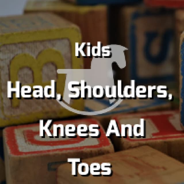 Head, Shoulders, Knees And Toes