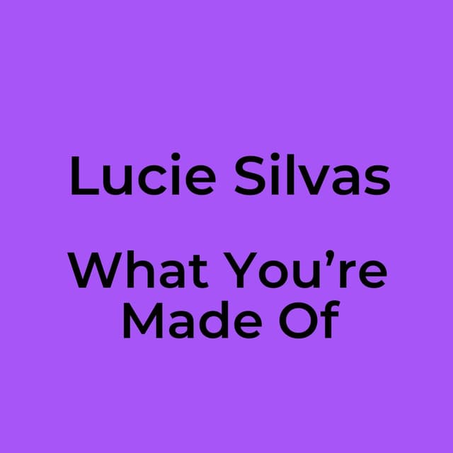 What You’re Made Of