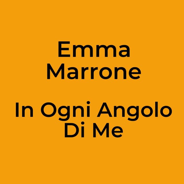 In Ogni Angolo Di Me