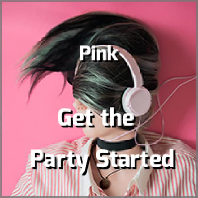 Get the Party Started