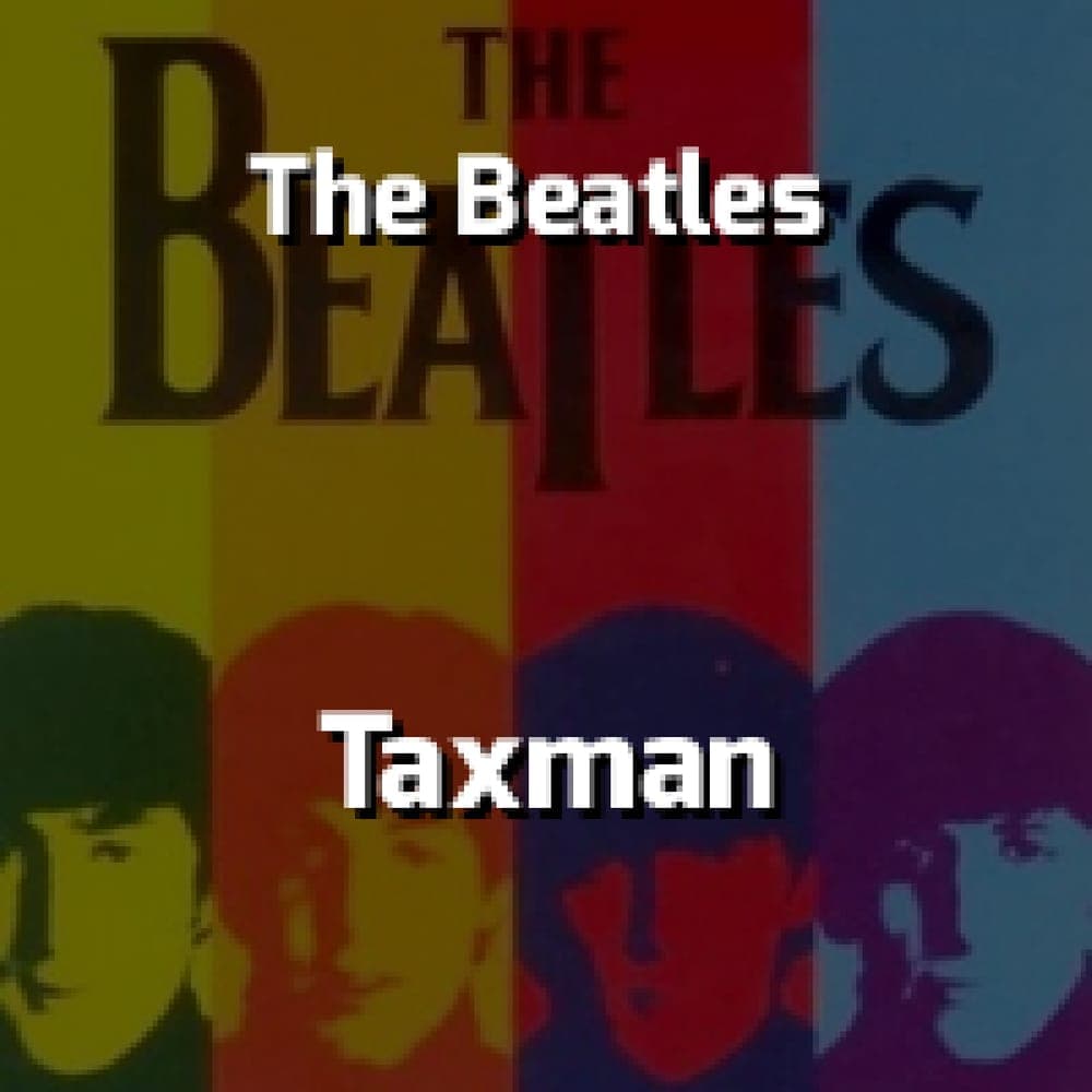 The Beatles - Taxman