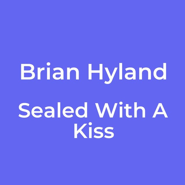 Sealed With A Kiss