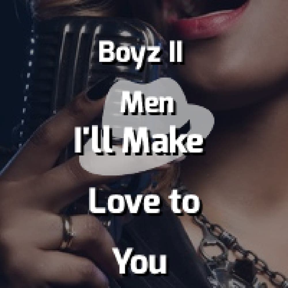 Boyz II Men - I'll Make Love to You