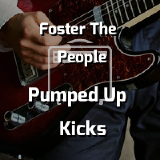 Pumped Up Kicks
