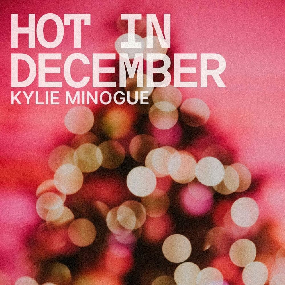 Kylie Minogue - Hot In December