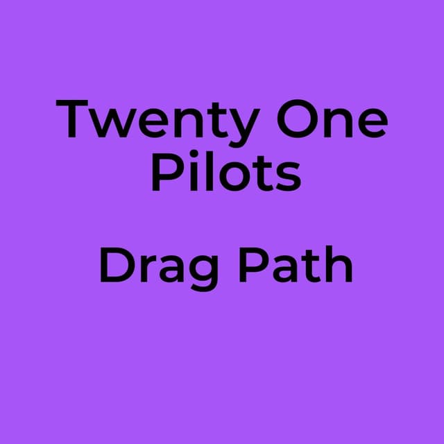 Drag Path