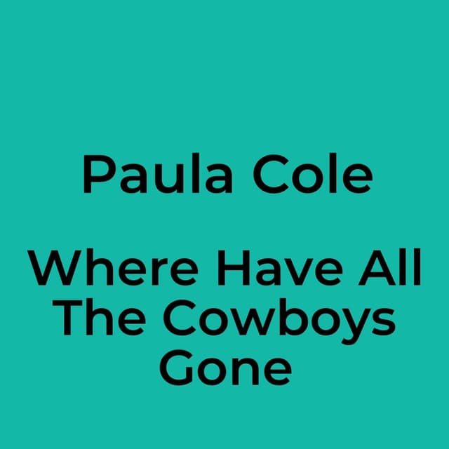 Where Have All The Cowboys Gone