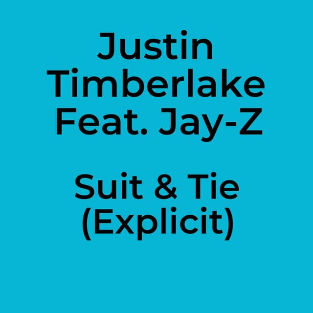 Suit & Tie (Explicit)