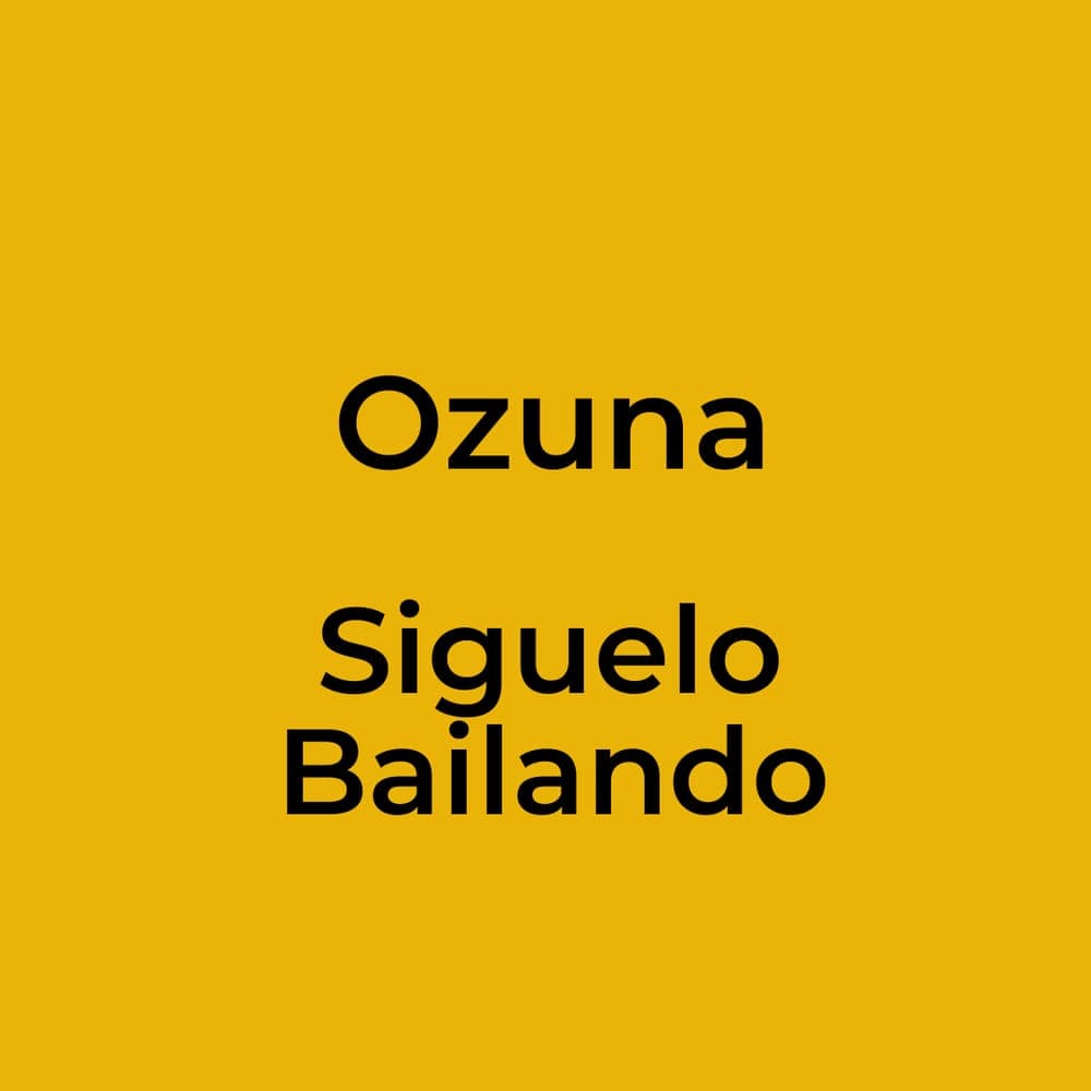 Ozuna - Siguelo Bailando