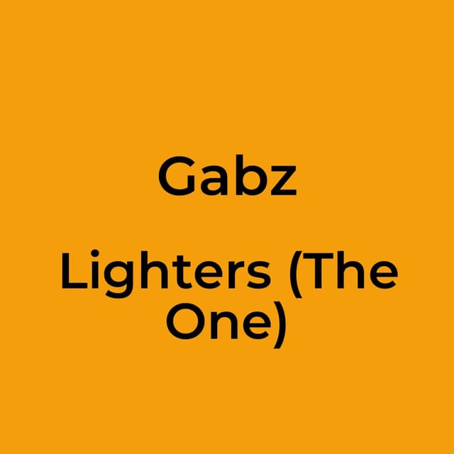Lighters (The One)