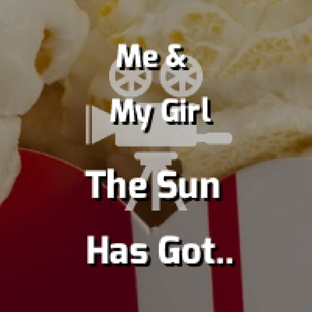 The Sun Has Got His Hat On