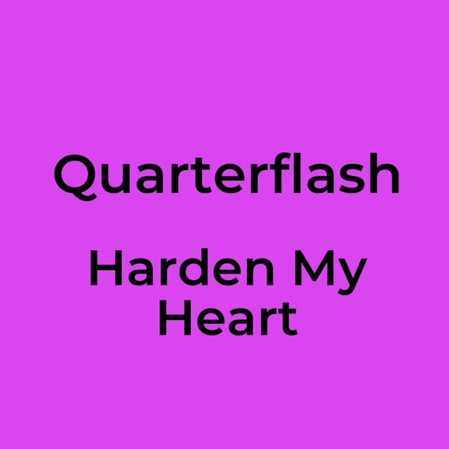 Harden My Heart