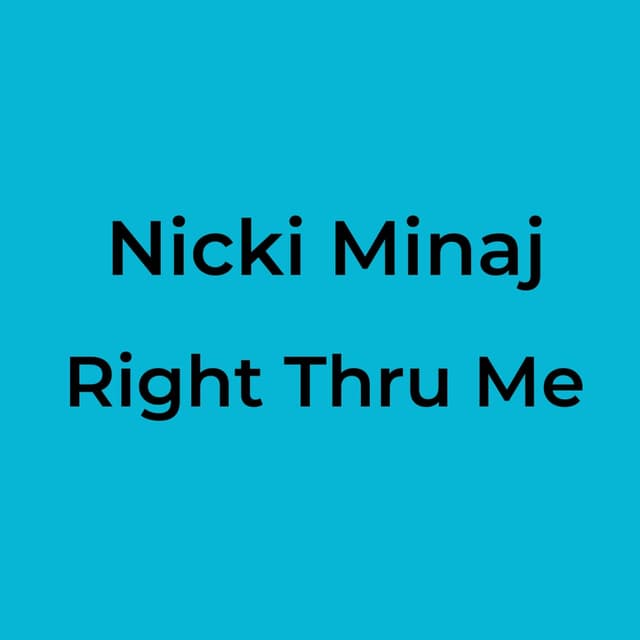 Right Thru Me