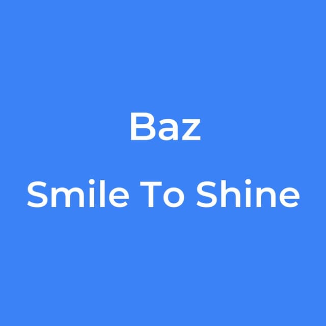Smile To Shine