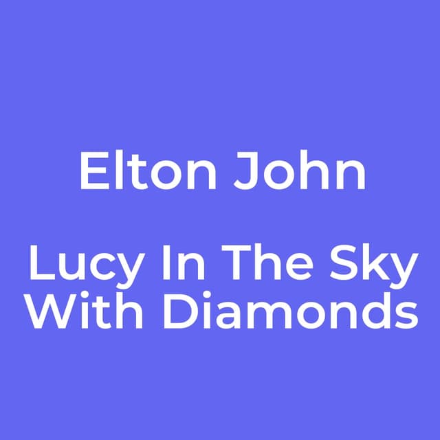 Lucy In The Sky With Diamonds