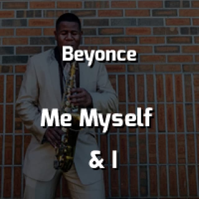 Me Myself & I