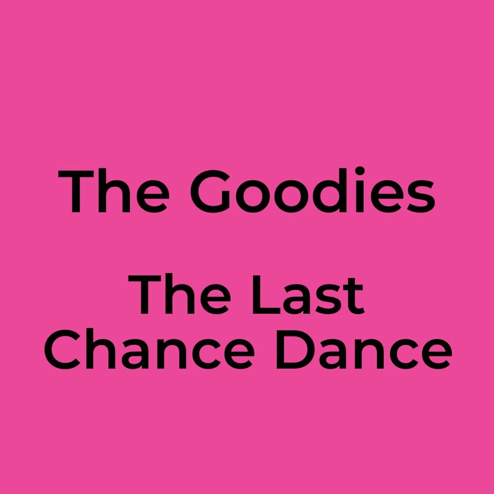 The Goodies - The Last Chance Dance