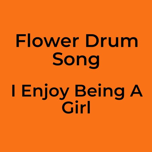 I Enjoy Being A Girl