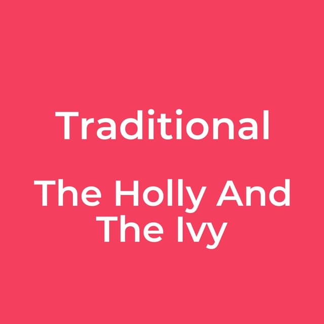 The Holly And The Ivy