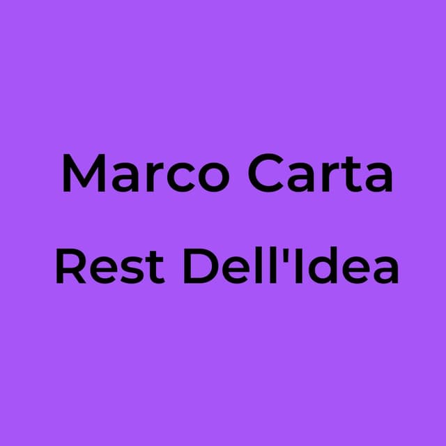 Rest Dell'Idea