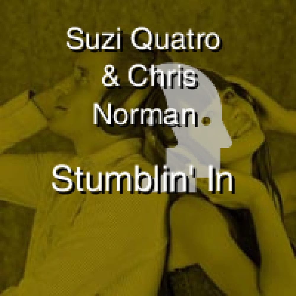 Suzi Quatro & Chris Norman - Stumblin' In