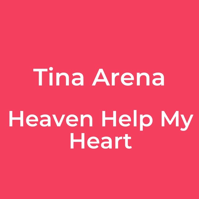 Heaven Help My Heart