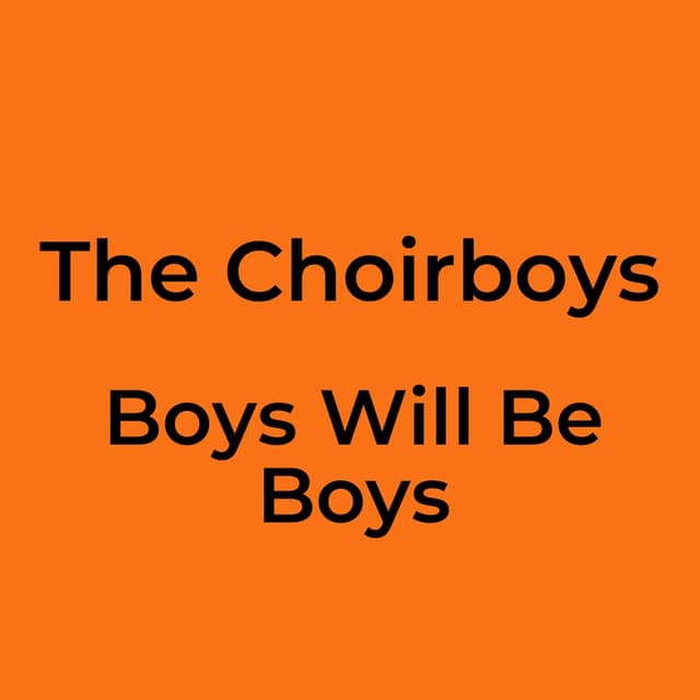 Boys Will Be Boys