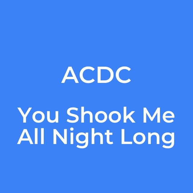 You Shook Me All Night Long