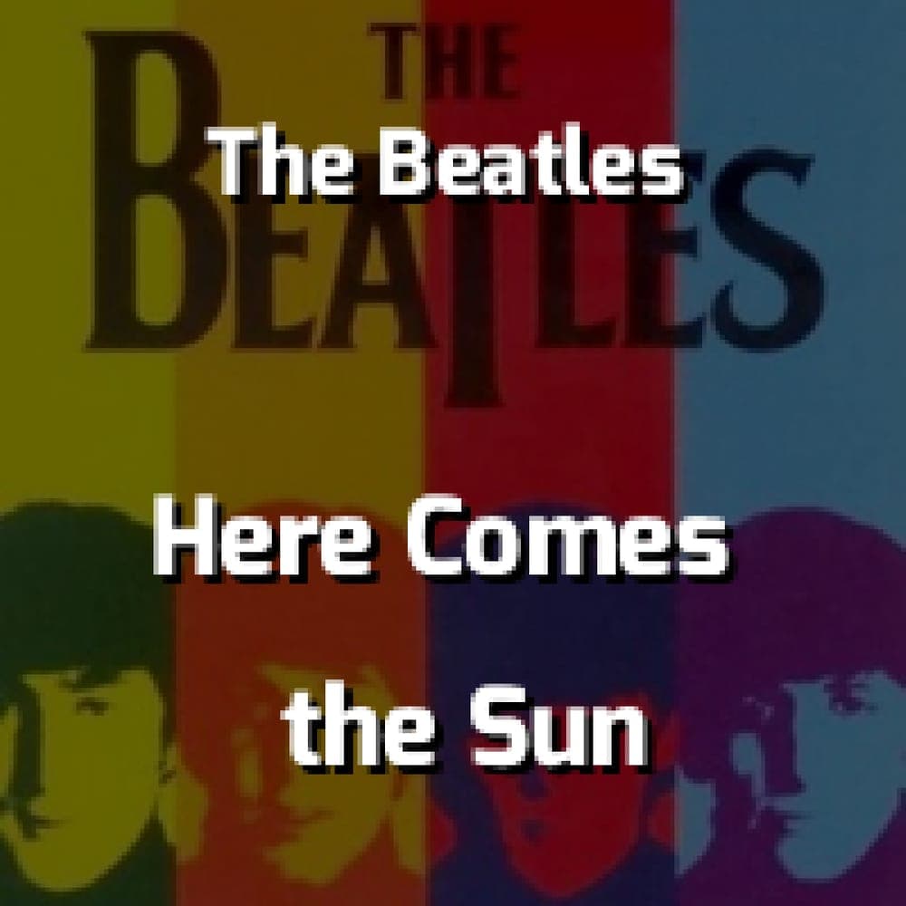 The Beatles - Here Comes the Sun