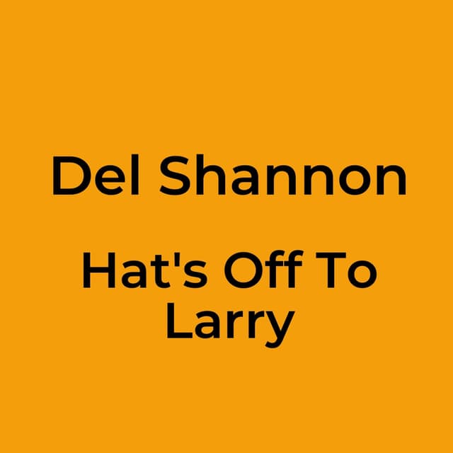 Hat's Off To Larry