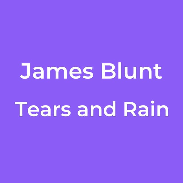 Tears and Rain