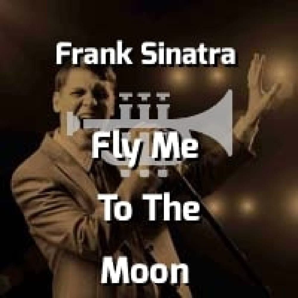 Frank Sinatra - Fly Me To The Moon