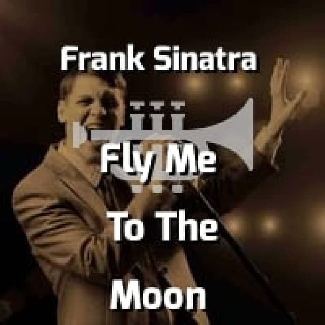Frank Sinatra - Fly Me To The Moon
