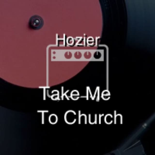Take Me To Church