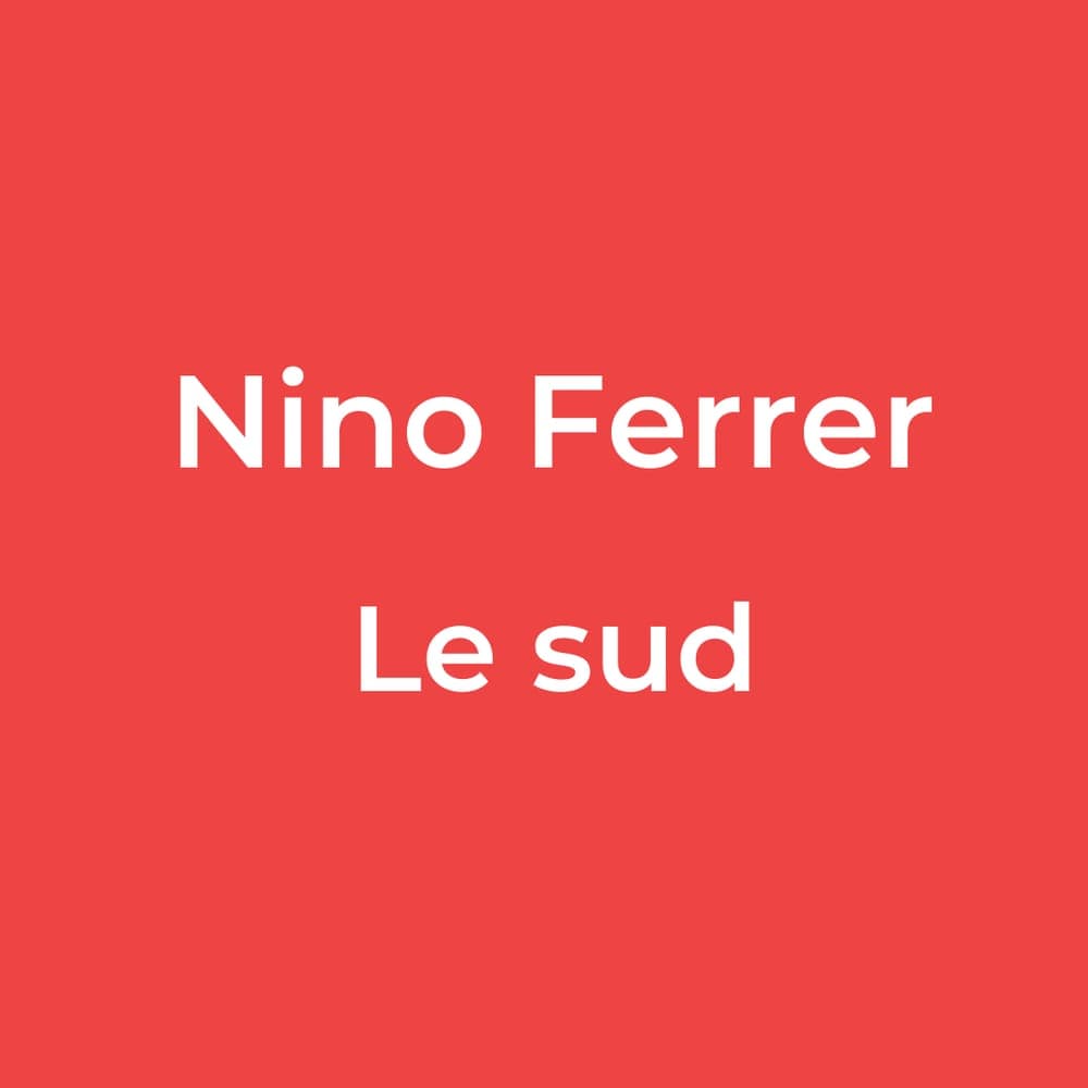Nino Ferrer - Le sud