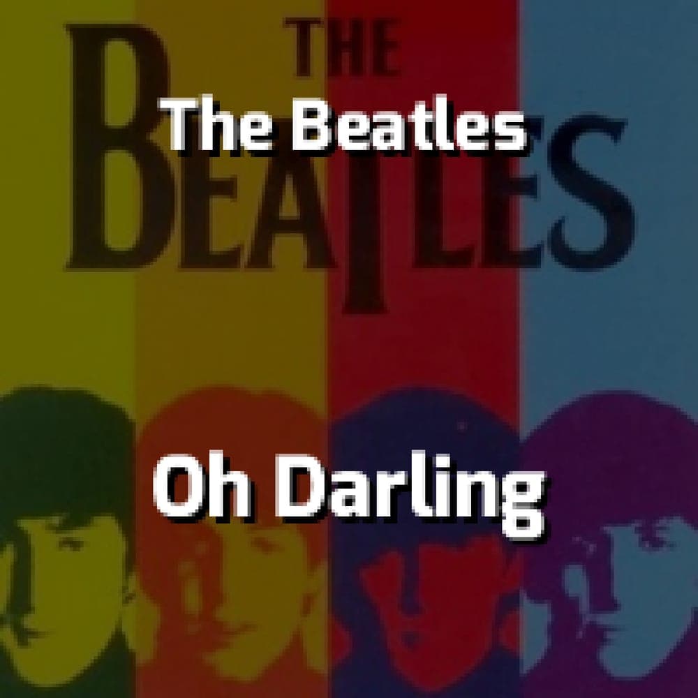 The Beatles - Oh Darling