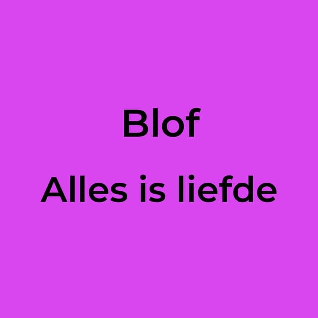 Alles is liefde