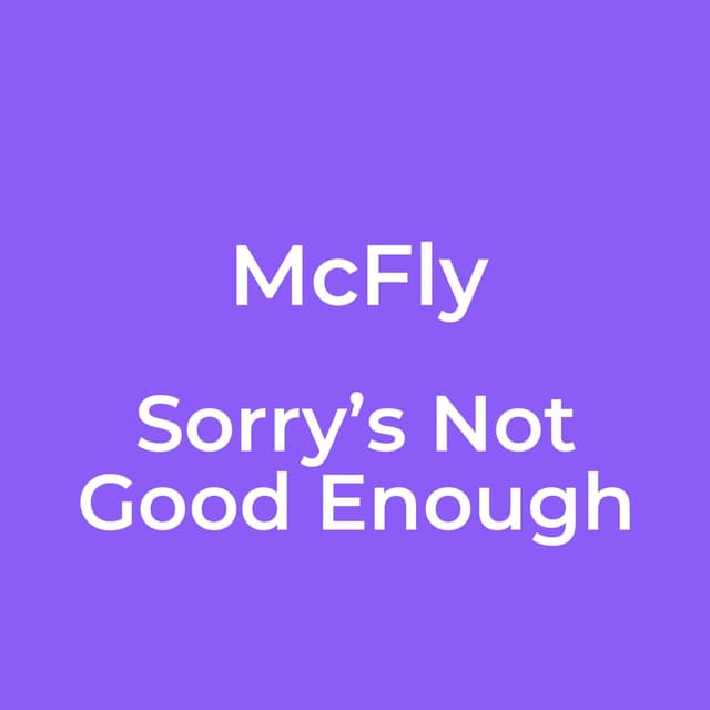 Sorry’s Not Good Enough