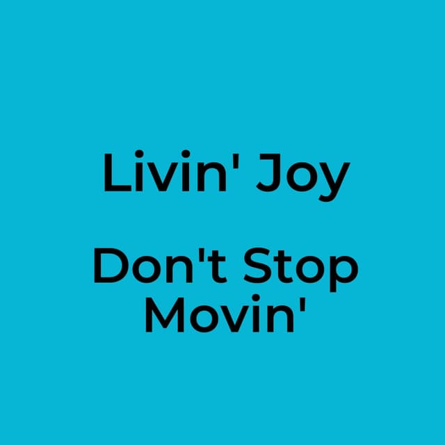 Don't Stop Movin'