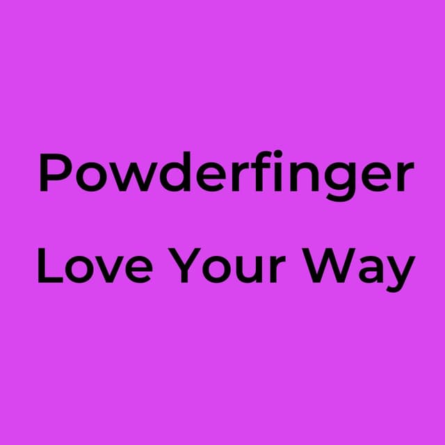Love Your Way