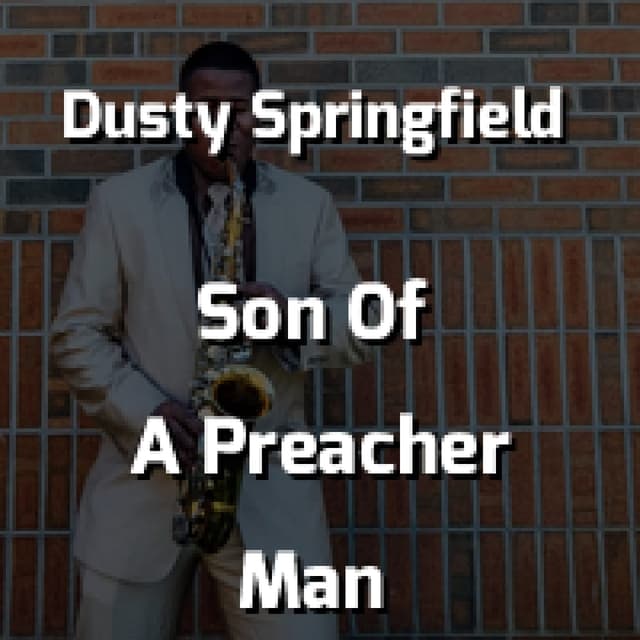 Son Of A Preacher Man