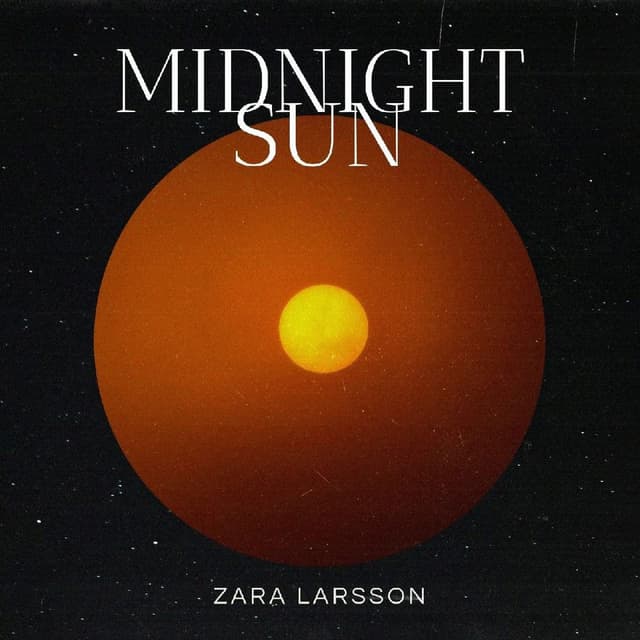 Zara Larsson - Midnight Sun