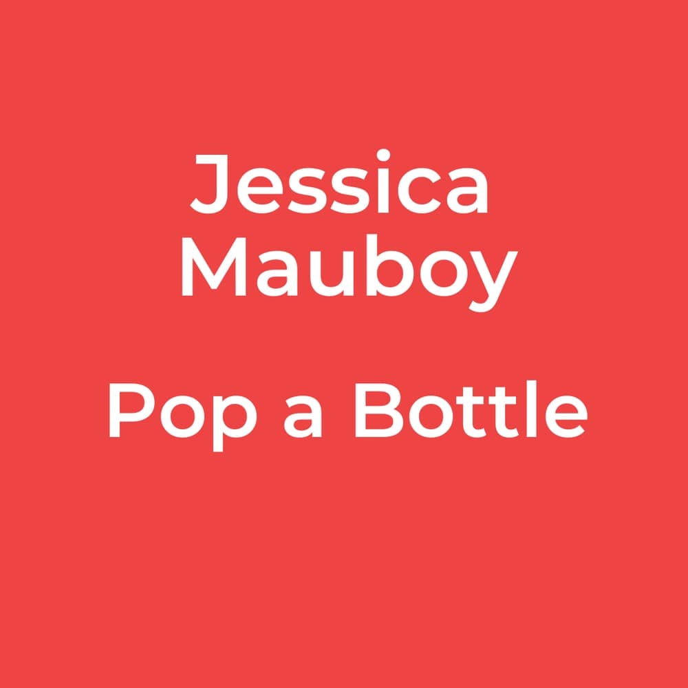 Jessica Mauboy - Pop a Bottle