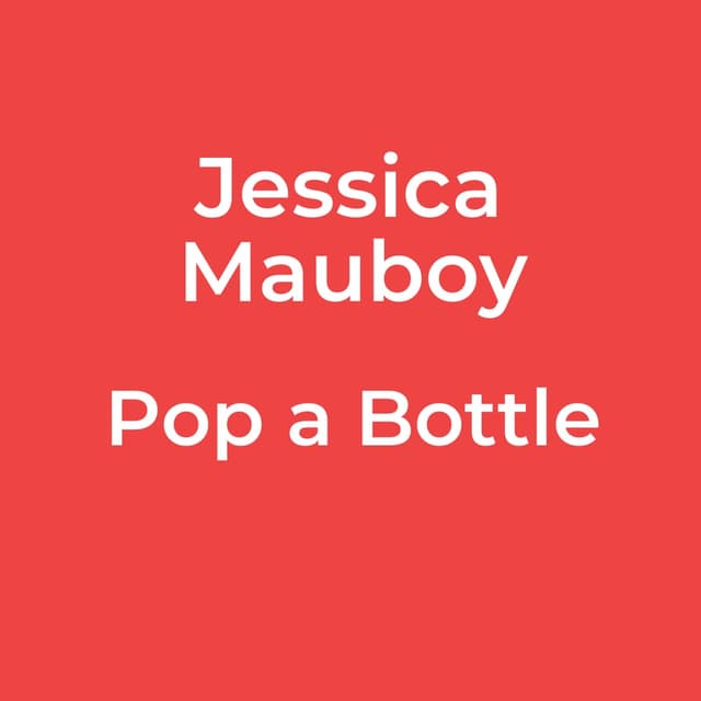 Pop a Bottle
