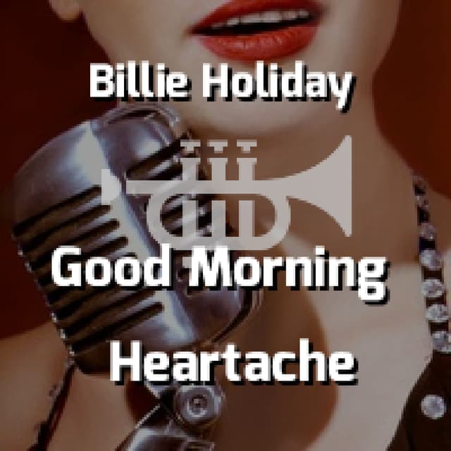 Good Morning Heartache